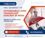 Cheapest Liver Transplant Hospital in India