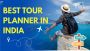  Budget-Friendly Trips – Best Tour Planner in India
