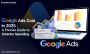Google Ads Cost in 2025: A Precise Guide to Smarter Spending