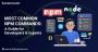 Most Common NPM Commands: A Guide for Developers & Experts