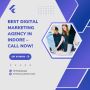 Best digital Marketing Agency in Indore – Call Now!