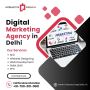Digital Marketing Agency in Delhi