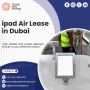  The Best Providers for iPad Air Lease in Dubai 2025