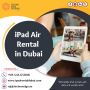 Is There Minimum Time Period for iPad Air Rentals Dubai?