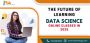 The Future of Learning: Data Science Online Classes in 2025