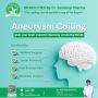 Get Advanced Aneurysm Coiling Treatment – Safe & Effective