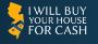 I Will Buy Your House For Cash