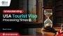 USA Tourist Visa Processing Time 2025: How Long Does It Take