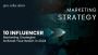 10 Influencer Marketing Strategies to Boost Your Reach
