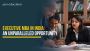 Executive MBA in India: An Unparalleled Opportunity