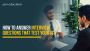 How to Answer Interview Questions That Test Your IQ?