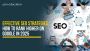 Effective SEO Strategies: How to Rank Higher on Google in 20