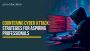 Countering Cyber Attack: Strategies for Aspiring Professiona