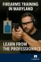  Certified Firearms Training in Maryland – Book Your Class