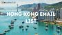 Get Hong Kong Email List for Targeted Promotions