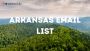 Obtain Arkansas Email List for Local Business Prospects