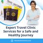 Expert Travel Clinic Services for a Safe and Healthy Journey