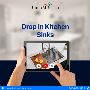Drop-In Kitchen Sinks for Easy Installation