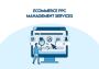 Ecommerce PPC Management Services
