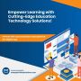 Empower Learning with Education Technology Solutions