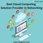 Best Cloud Computing Solution Provider In Networking