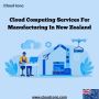 Cloud Computing Services For Manufacturing In New Zealand