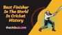Best Finisher In The World In Cricket History 