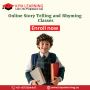 Online Story Telling and Rhyming Classes Online Story Telling and Rhyming Classes