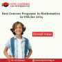 Best Courses Programs in Mathematics in USA for 2024