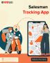Best Salesman Location Tracking Software - Try Free Demo