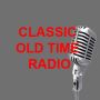 Classic Old Time Radio Classic Old Time Radio