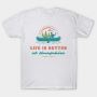 life is better at new hampshire T-Shirt
