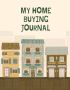 Home Buying Journal|Step-by-Step Planner for Stress-Free Hom
