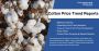 Cotton Prices Report – Updated Daily Insights