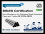 ISI Mark Certification Made Easy for SS Seamless Pipe & tube