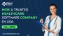 Hire a Trusted Healthcare Software Company in USA – Call Now