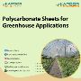 Polycarbonate Sheets for Greenhouse Applications