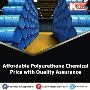 Affordable PolyurethaneChemical Price with Quality Assurance