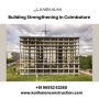 Building Strengthening in Coimbatore | Structural Rehabilita