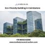 Eco-friendly Building in Coimbatore | Green Building Constru