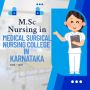 M.Sc in Medical Surgical Nursing College in Karnataka
