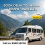 Book Delhi to Shimla Tempo Traveller – Kartik Cab Service