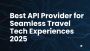 Top-Rated Travel API Partner for Smart Agencies Top-Rated Travel API Partner for Smart Agencies