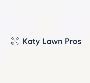 Katy Lawn Pros