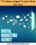 TTC Makes Digital Trends Work For You!