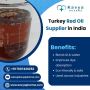 Turkey Red Oil Supplier in India