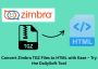 Convert Zimbra TGZ Files to HTML with Ease – Try the Tool