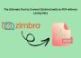 The Ultimate Tool to Convert Zimbra Emails to PDF format