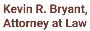 Kevin R. Bryant, Attorney at Law