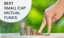 How to Evaluate Risk and Returns in Small Cap Mutual Funds